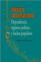 México desahuciado - Adrián Sotelo Valencia - Itaca México desahuciado - Adrián Sotelo Valencia - Itaca