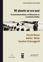 Mi abuelo no era nazi - Harald Welzer - Prometeo Mi abuelo no era nazi - Harald Welzer - Prometeo