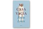 Mi casa vacía - Erwin Limón - Medusa