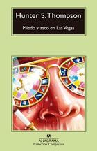 Miedo y asco en Las Vegas - Hunter S. Thompson - Anagrama