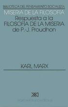 Miseria de la filosofía - Karl Marx - Siglo XXI Editores Miseria de la filosofía - Karl Marx - Siglo XXI Editores