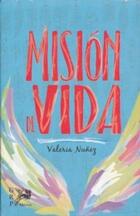 Misión de vida - Valeria Nuñez - Grupo Rodrigo Porrúa Misión de vida - Valeria Nuñez - Grupo Rodrigo Porrúa