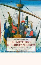 El misterio de Tristán e Iseo - Pierre Ponsoye - Olañeta