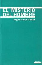 El Misterio del hombre - Miguel  Ponce Cuéllar - Herder