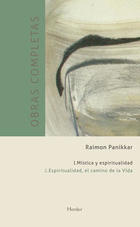 Obras completas Raimon Panikkar- I Mística y espiritualidad Vol. 2 - Raimon  Panikkar - Herder