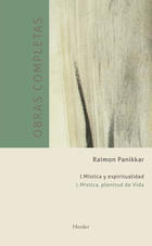 Obras completas Raimon Panikkar- I Mística y espiritualidad Vol. 1 - Raimon  Panikkar - Herder