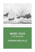 Moby-Dick o La ballena  - Herman Melville - Akal
