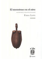 El Monstruo en el otro - Emma León Vega - Sequitur El Monstruo en el otro - Emma León Vega - Sequitur