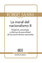 La moral del nacionalismo Vol. II - Robert McKim - Editorial Gedisa