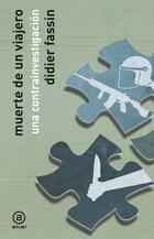 Muerte de un viajero - Didier Fassin - Akal Muerte de un viajero - Didier Fassin - Akal