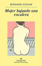 Mujer bajando una escalera - Bernard Schlink - Anagrama