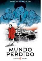 Mundo perdido - Yoshihiro Tatsumi - Satori 