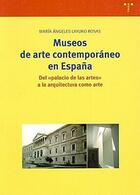 Museos de arte contemporáneo en España - Ma Angeles Layuno Rosas - Trea