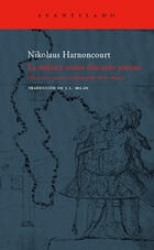 La música como discurso sonoro - Nikolaus Harnoncourt - Acantilado