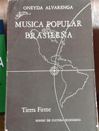 Música popular brasileña - Oneyda Alvarenga - Fondo de Cultura Económica Música popular brasileña - Oneyda Alvarenga - Fondo de Cultura Económica