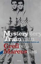Mystery Train - Grail Marcus - Contra
