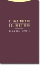 El Nacimiento del Dios vivo - Ana María Rizzuto - Trotta