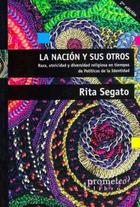 Nación y sus otros - Rita Segato - Prometeo