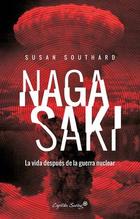 Nagasaki - Susan Southard - Capitán Swing