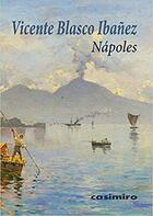 Nápoles - Vicente Blasco Ibañez - Casimiro