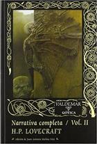 Narrativa completa / Vol.II - H.P. Lovecraft - Valdemar Narrativa completa / Vol.II - H.P. Lovecraft - Valdemar