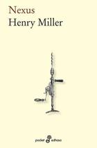 Nexus - Henry Miller - Edhasa Nexus - Henry Miller - Edhasa
