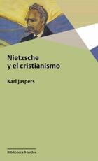 Nietzsche y el cristianismo - Karl Jaspers - Herder