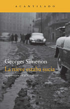 La nieve estaba sucia - Georges Simenon - Acantilado