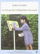 Niña que iba en hipopótamo a la escuela - Yoko Ogawa - Funambulista