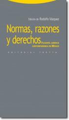 Normas, razones y derechos - Rodolfo Vázquez - Trotta