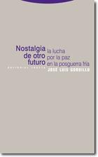 Nostalgia de otro futuro - José Luis Gordillo - Trotta