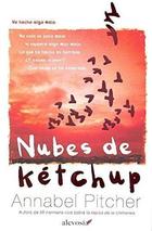 Nubes de Ketchup - Annabel Pitcher - Alevosía Nubes de Ketchup - Annabel Pitcher - Alevosía