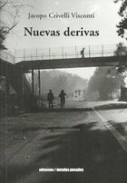 Nuevas derivas - Jacopo Crivelli Visconti - Ediciones Metales pesados