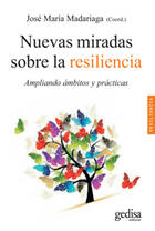 Nuevas miradas sobre la resiliencia -  AA.VV. - Gedisa