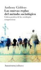 Las nuevas reglas del método sociológico - Anthony Giddens - Amorrortu