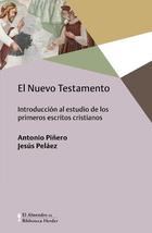 El Nuevo Testamento - Antonio Piñero - Herder