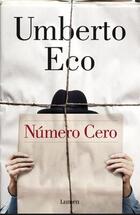 Número Cero - Umberto Eco - Lumen