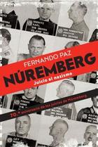 Nuremberg - Fernando Paz - Esfera de los libros Nuremberg - Fernando Paz - Esfera de los libros