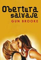 Obertura salvaje - Gun Brooke - Egales