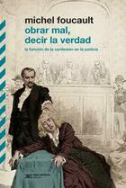 Obrar mal, decir la verdad - Michel Foucault - Siglo XXI Editores