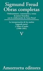 Obras completas V. La interpretación de los sueños (parte II) y Sobre el sueño (1900-1901) - Sigmund Freud - Amorrortu