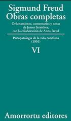 Obras completas VI. Psicopatología de la vida cotidiana (1901) - Sigmund Freud - Amorrortu