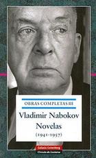 Obras completas III: Novelas (1941-1957) - Vladimir Nabokov - Galaxia Gutenberg