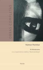 Obras completas Raimon Panikkar - IV. Hinduismo Vol. 1 - Raimon  Panikkar - Herder