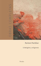 Obras completas Raimon Panikkar - II Religión y religiones - Raimon  Panikkar - Herder