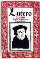 Obras de Lutero - Martín Lutero - Ediciones Sígueme Obras de Lutero - Martín Lutero - Ediciones Sígueme
