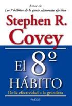 El octavo hábito - Stephen R. Covey - Paidós