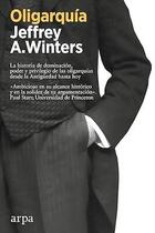 Oligarquía - Jeffrey A. Winters - Arpa Oligarquía - Jeffrey A. Winters - Arpa