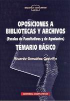 Oposiciones a bibliotecas y archivos - Ricardo González Castrillo - Complutense