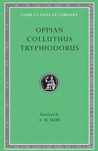 Oppian, Colluthus, and Tryphiodorus -  Opiano - Loeb Classical Library